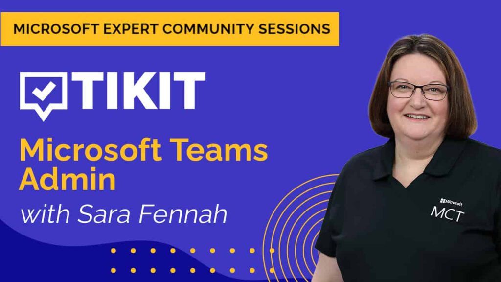 Microsoft Expert Community Sessions: Sara Fennah - Cireson