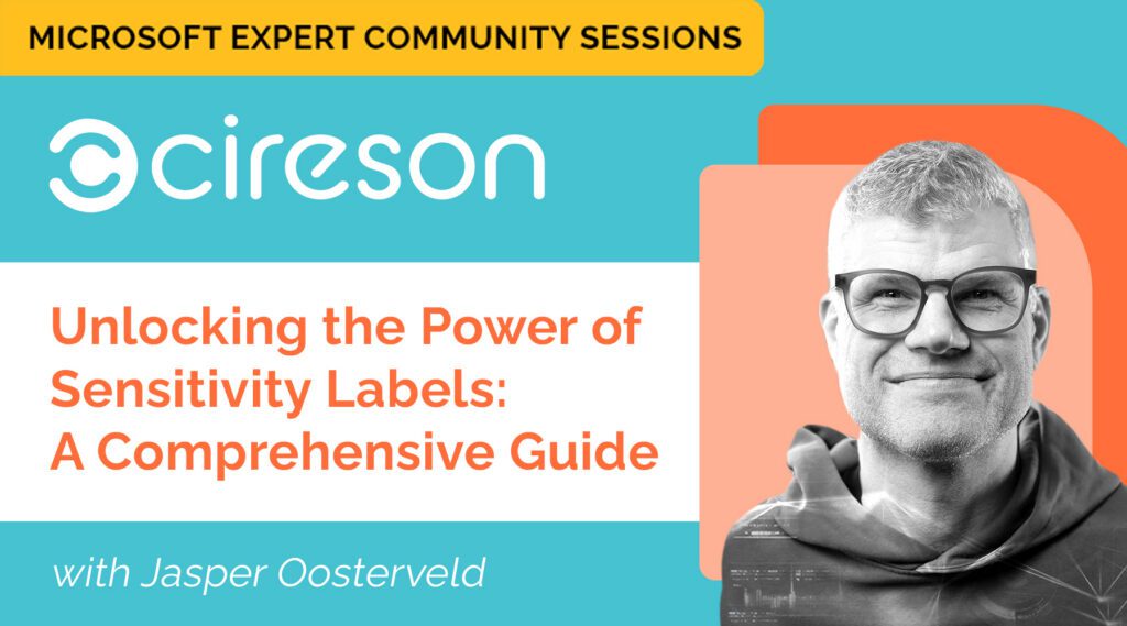 Microsoft Expert Community Session: Unlocking the Power of Sensitivity Labels – A Comprehensive Guide